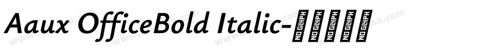 Aaux OfficeBold Italic字体转换